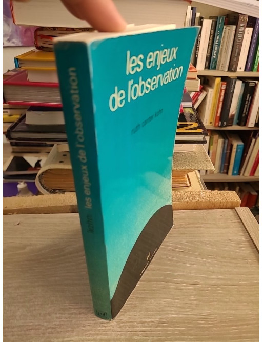 Les enjeux de l'observation - Ruth Canter Kohn