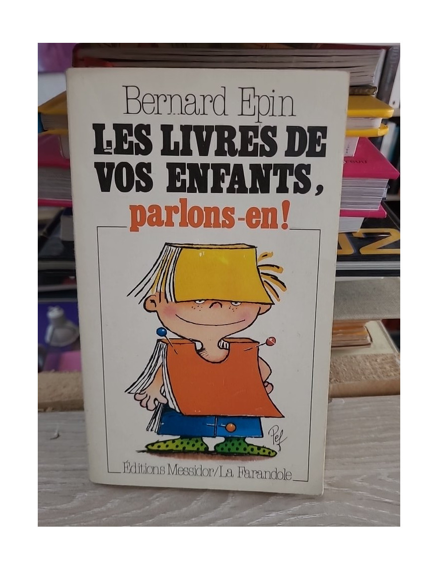 Les livres de vos enfants, parlons-en ! - Bernard Epin