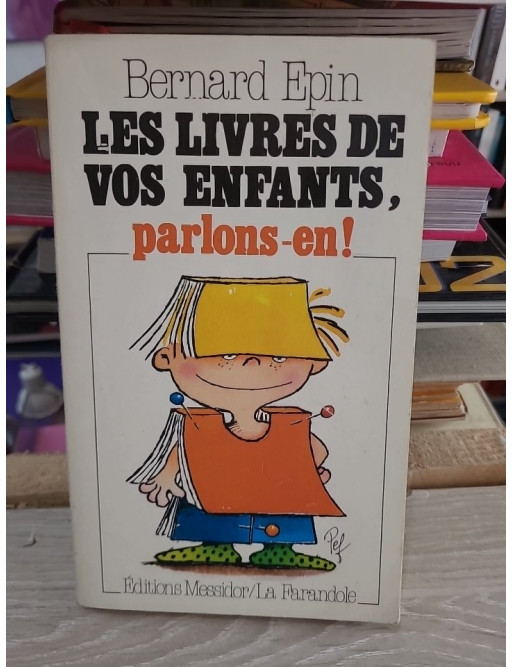 Les livres de vos enfants, parlons-en ! - Bernard Epin