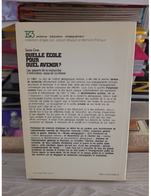 Quelle école pour quel avenir ? Les apports de la recherche à l'éducation - Louis Cros