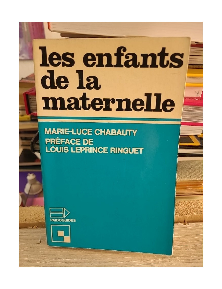 Les enfants de la maternelle - M.L. Chabauty