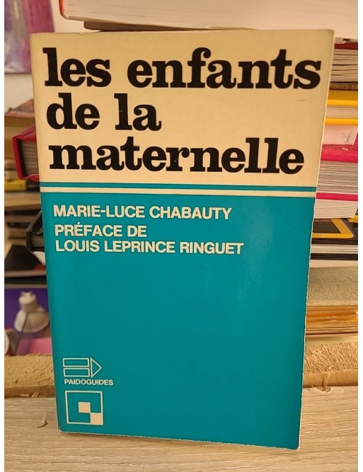 Les enfants de la maternelle - M.L. Chabauty