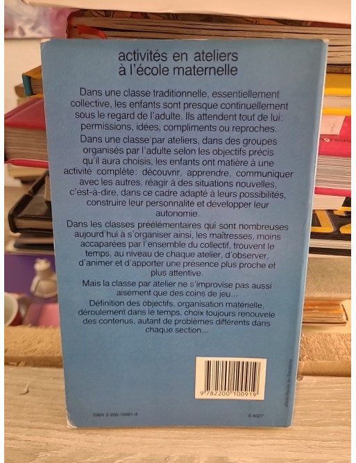 Activités en ateliers à l'école maternelle - Nicole Du Saussois