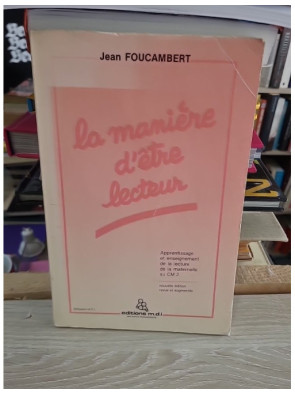 Manière d'être lecteur - Jean Foucambert