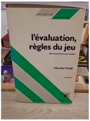 L'évaluation, règles du jeu - Charles Hadji