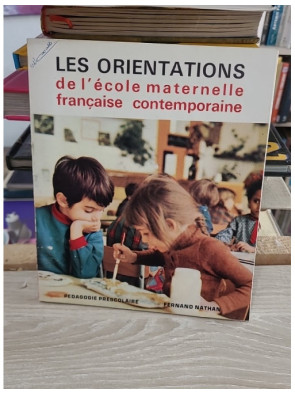 Les orientations de l'école maternelle française contemporaine