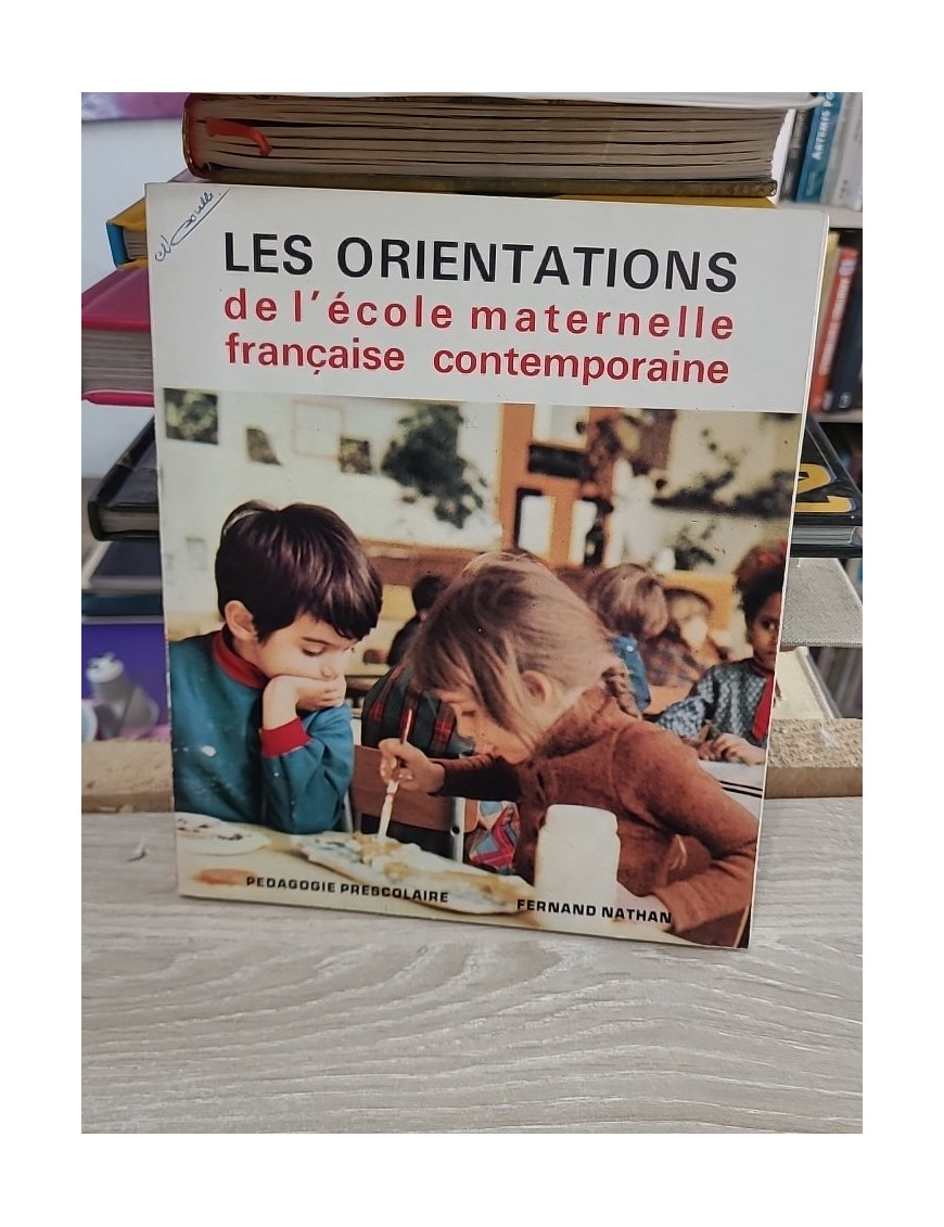 Les orientations de l'école maternelle française contemporaine