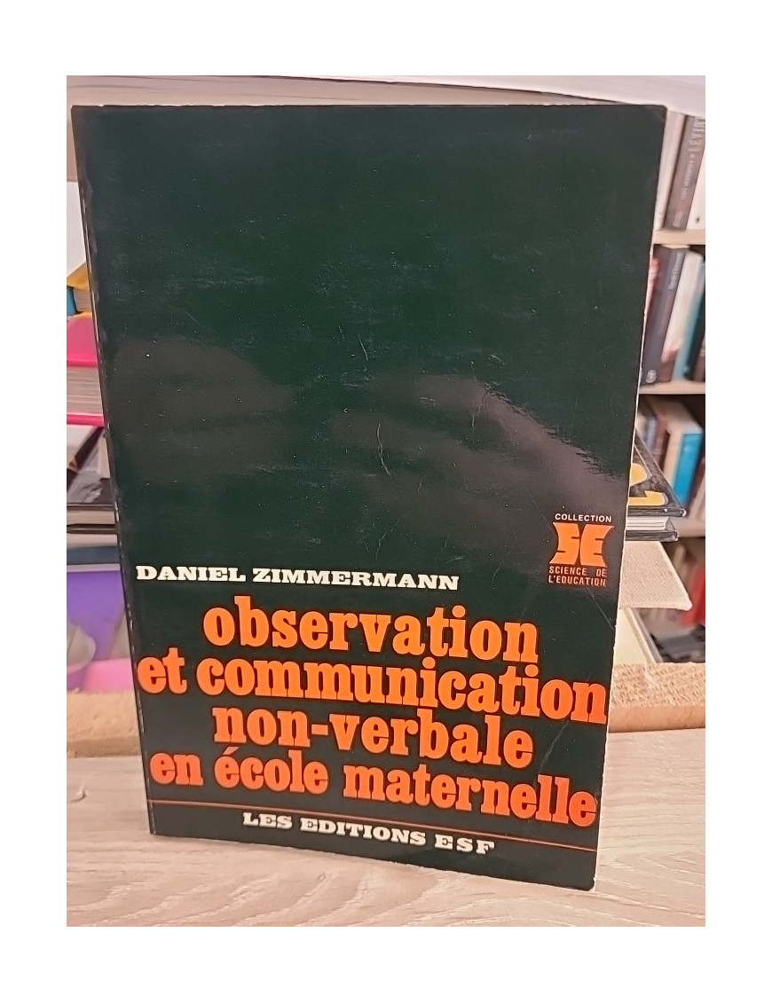 Observation et communication non-verbale en école maternelle - Daniel Zimmermann