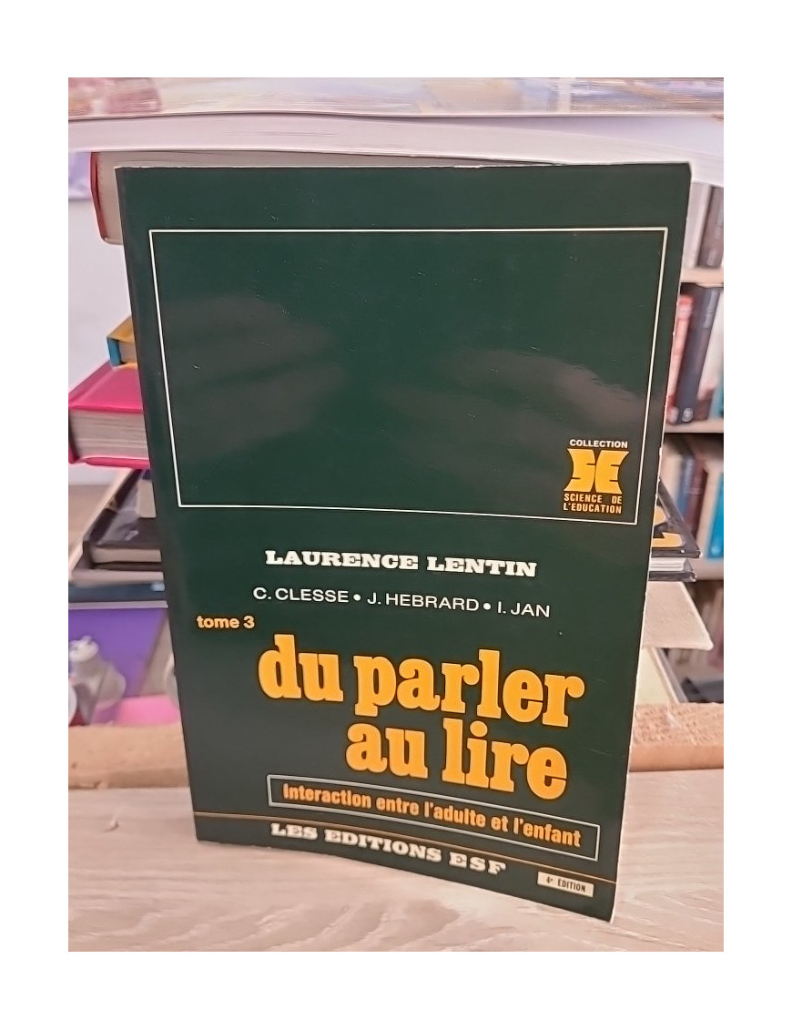 Du parler au lire - Interaction entre l'adulte et l'enfant - Laurence Lentin