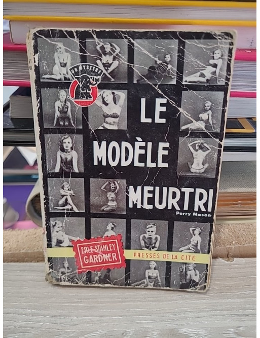 Le modèle meurtri - Erle Stanley Gardner