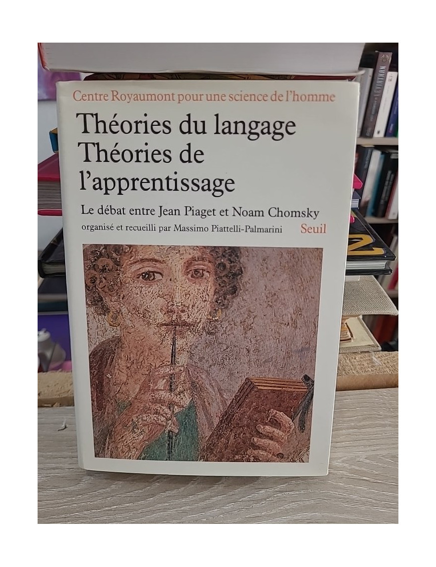 Théories du langage, théories de l'apprentissage : le débat entre Jean Piaget et Noam Chomsky
