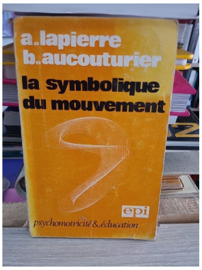 La symbolique du mouvement : psychomotricité et éducation