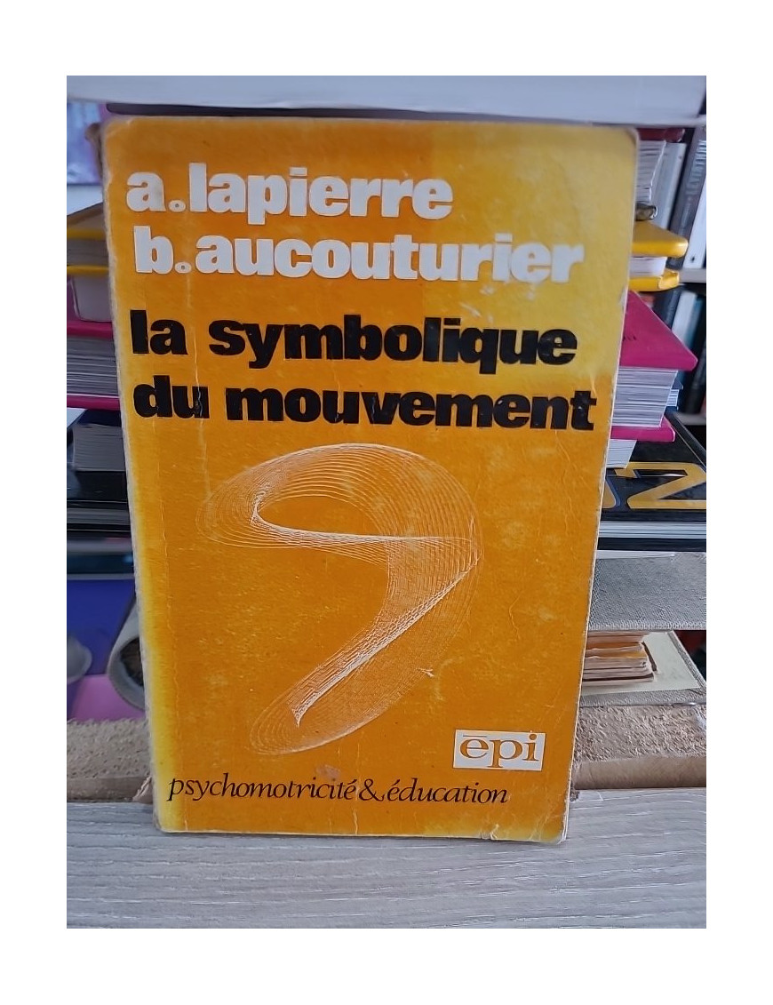 La symbolique du mouvement : psychomotricité et éducation