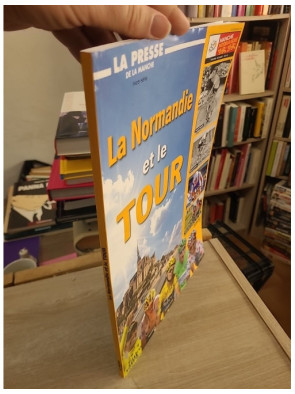 La Normandie et le Tour : Grand Départ 2016 - Hors-série La Presse de la Manche