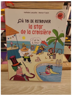 À toi de, Tome 02 : À toi de retrouver la star de la croisière