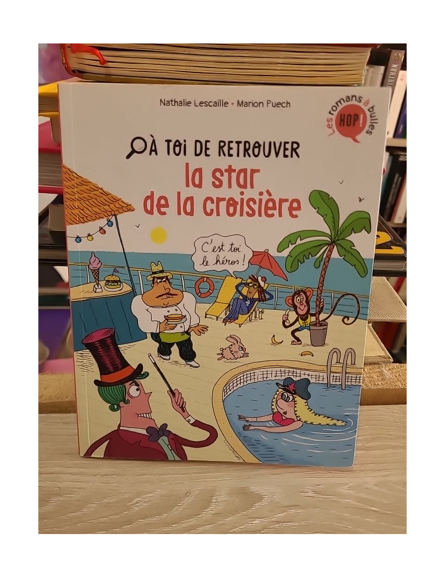 À toi de, Tome 02 : À toi de retrouver la star de la croisière