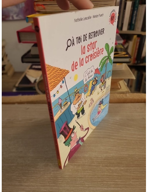 À toi de, Tome 02 : À toi de retrouver la star de la croisière