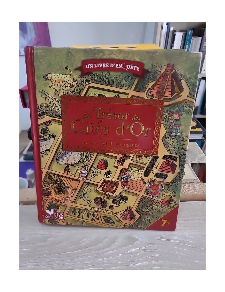 Le trésor des cités d'or : livre d'enquête avec cartes et loupe