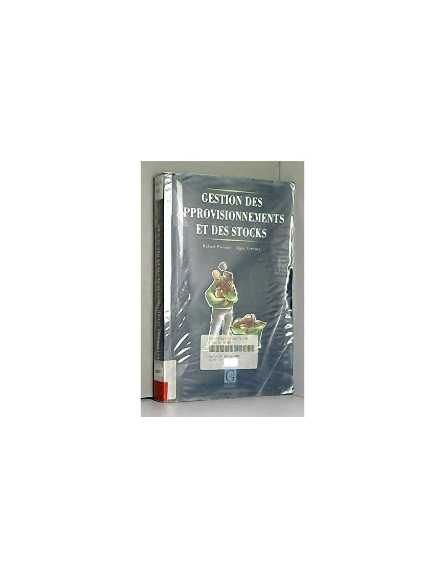 Gestion des approvisionnements et des stocks Par Robert Prevost