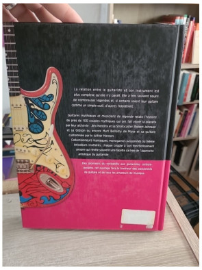 Guitares mythiques et musiciens de légende : portraits croisés entre six cordes et dix doigts