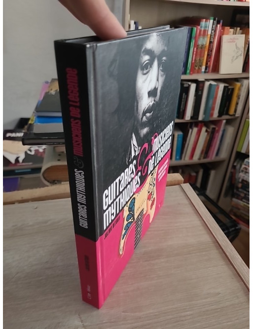 Guitares mythiques et musiciens de légende : portraits croisés entre six cordes et dix doigts