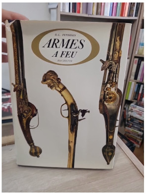 Armes à feu - Étude historique et technique