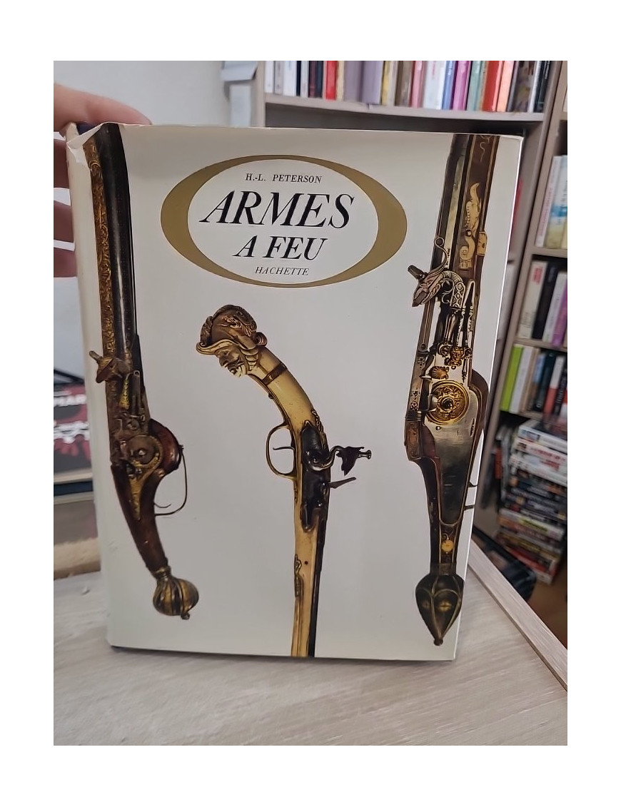 Armes à feu - Étude historique et technique