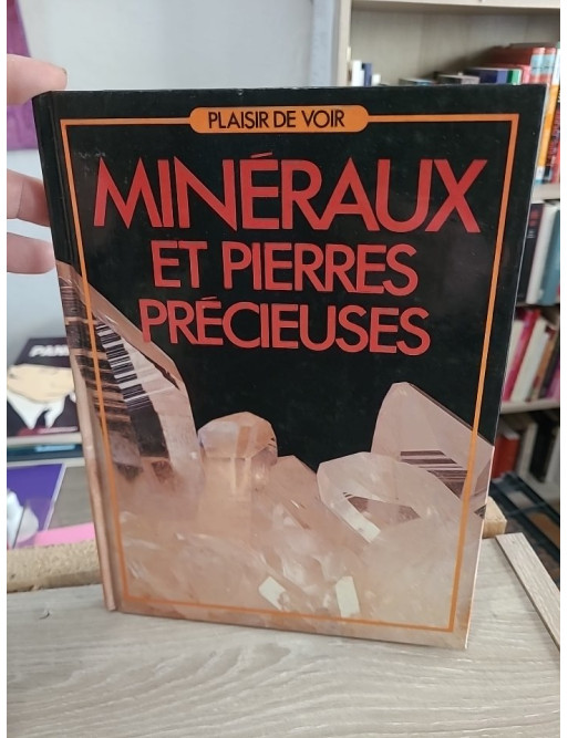 Minéraux et pierres précieuses - Collection Plaisir de voir