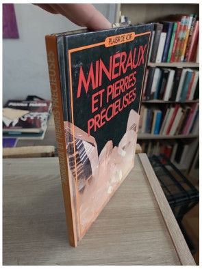 Minéraux et pierres précieuses - Collection Plaisir de voir