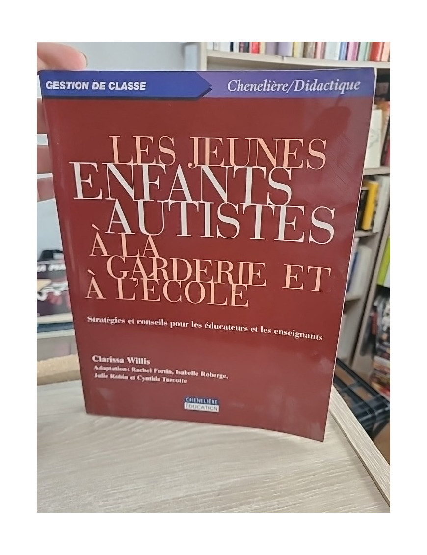 Les jeunes enfants autistes à la garderie et à l'école - Stratégies et conseils pour éducateurs