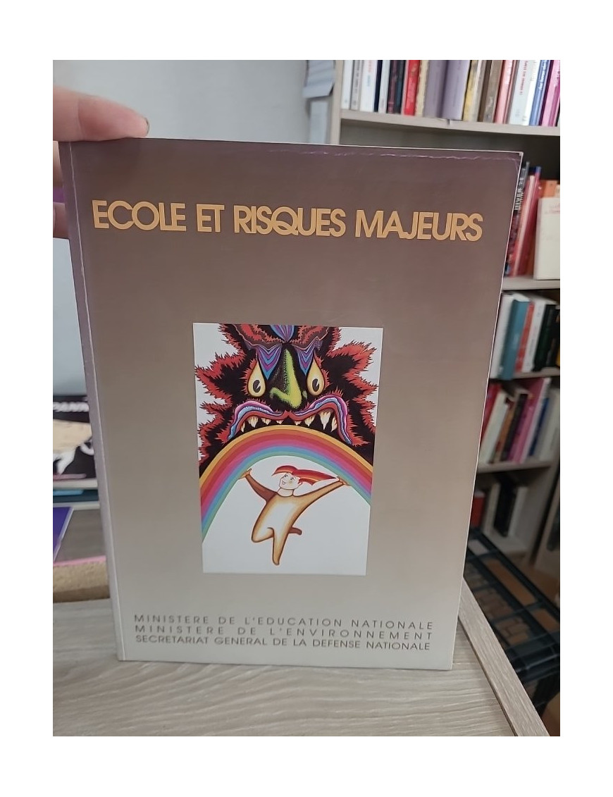 Écoles et risques majeurs - Prévention et sécurité en milieu scolaire