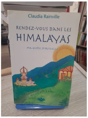 Rendez-vous dans les Himalayas Tome 1 - Ma quête de vérité | Voyage spirituel en Inde