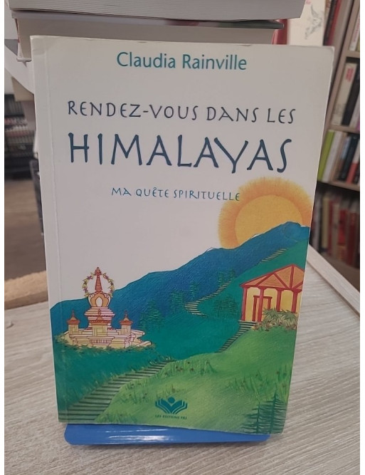 Rendez-vous dans les Himalayas Tome 1 - Ma quête de vérité | Voyage spirituel en Inde
