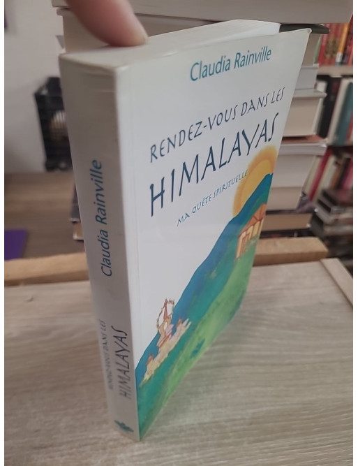 Rendez-vous dans les Himalayas Tome 1 - Ma quête de vérité | Voyage spirituel en Inde