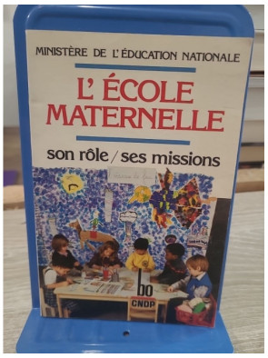 L'école maternelle - Son rôle, ses missions (1986) | Référentiel pédagogique