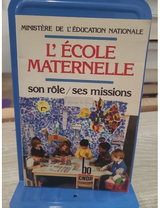 L'école maternelle - Son rôle, ses missions (1986) | Référentiel pédagogique
