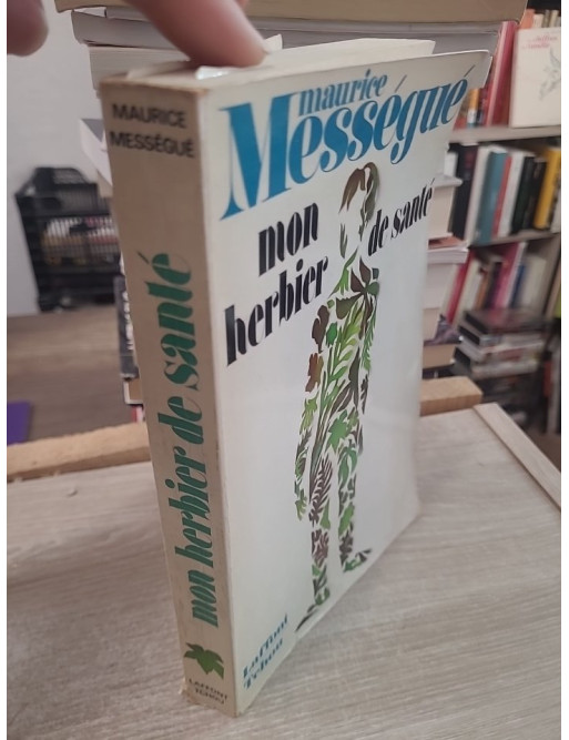 Mon herbier de santé - Les plantes qui guérissent | Guide de phytothérapie