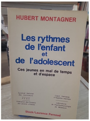 Les rythmes de l'enfant et de l'adolescent - Ces jeunes en mal de temps et d'espace