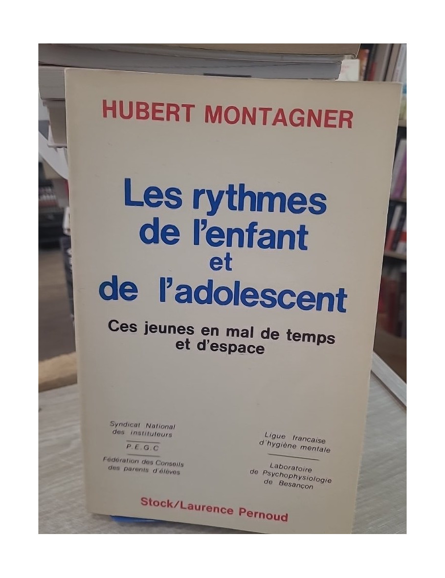 Les rythmes de l'enfant et de l'adolescent - Ces jeunes en mal de temps et d'espace