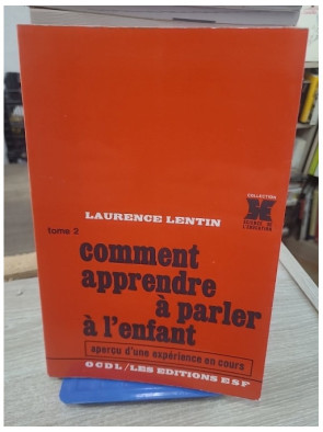 Comment apprendre à parler à l'enfant - Méthodes et pratiques en école maternelle