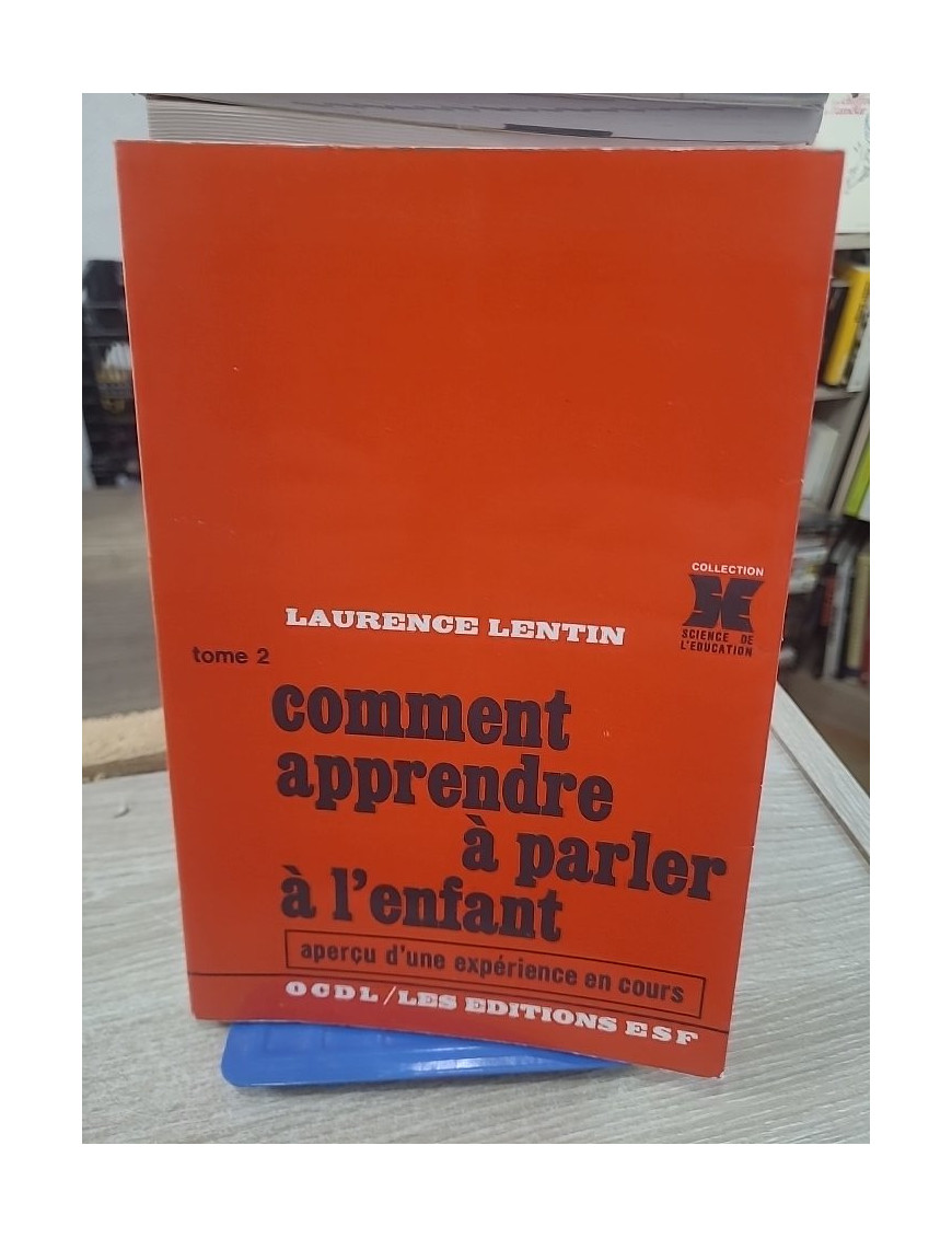 Comment apprendre à parler à l'enfant - Méthodes et pratiques en école maternelle