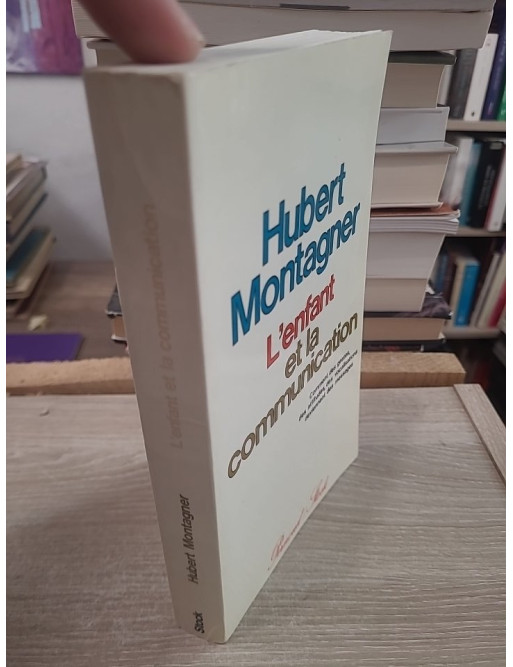 L'enfant et la communication - Gestes, attitudes et langage chez l'enfant