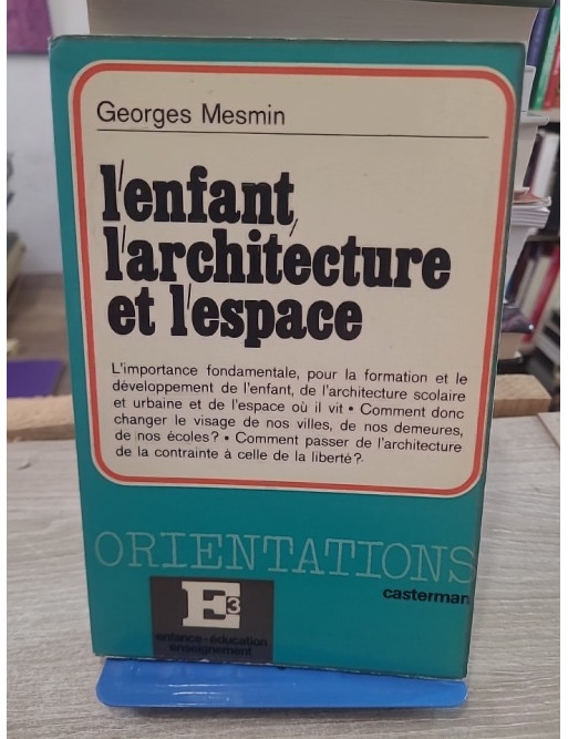 L'enfant, l'architecture et l'espace