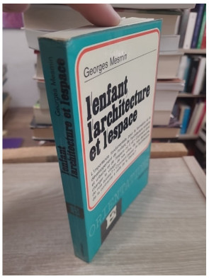 L'enfant, l'architecture et l'espace