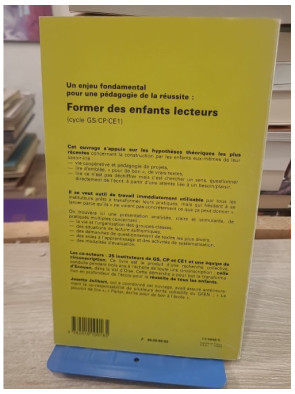 Former des enfants lecteurs - Tome 1 | Méthodes pédagogiques pour l'apprentissage de la lecture