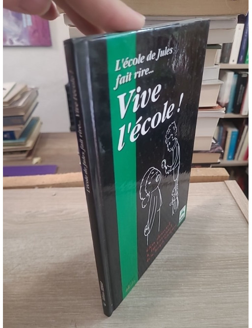 Vive l'école - Ouvrage pédagogique illustré pour l'apprentissage scolaire
