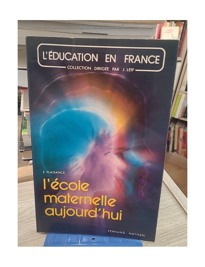 L'École maternelle aujourd'hui - Collection L'Éducation en France