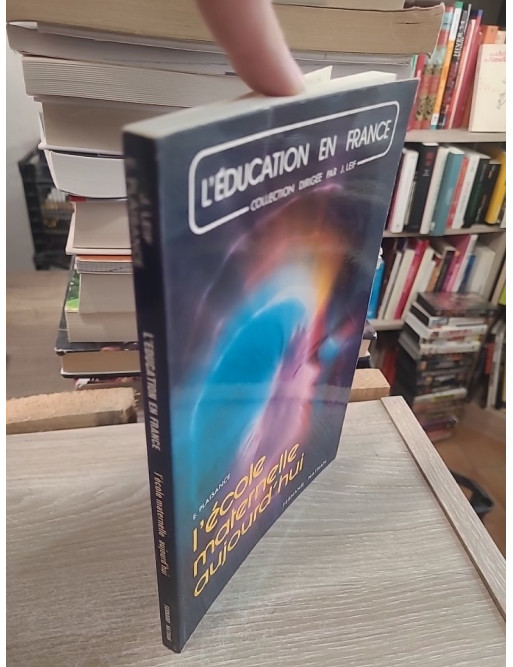 L'École maternelle aujourd'hui - Collection L'Éducation en France