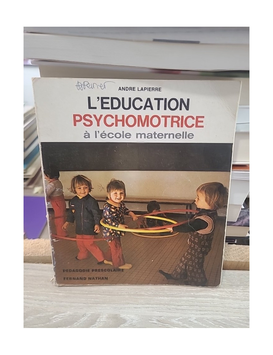 L'Éducation psychomotrice à l'école maternelle - Pédagogie préscolaire avec les tout-petits