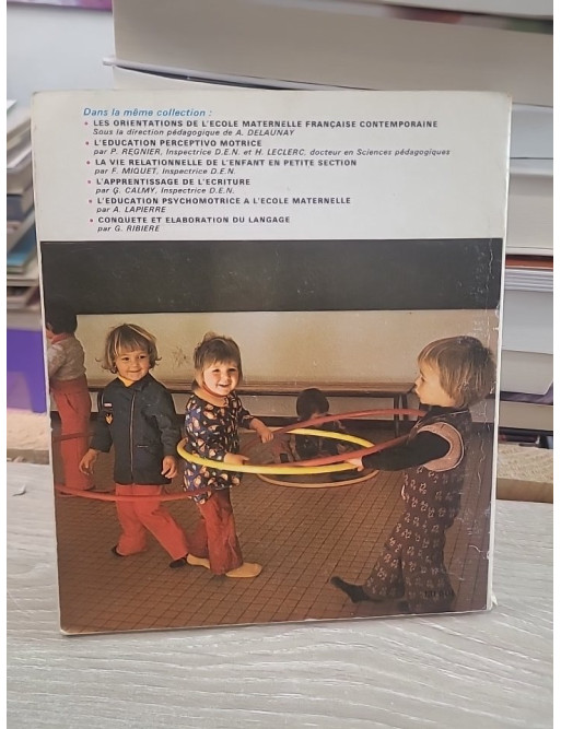 L'Éducation psychomotrice à l'école maternelle - Pédagogie préscolaire avec les tout-petits